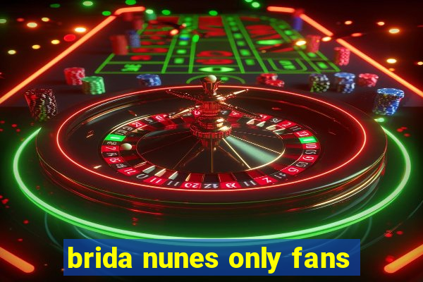 brida nunes only fans